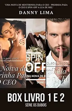 BOX SERIE DUBOIS LIVRO 1 E 2 + SPIN–OFF: UMA NOIVA DE MENTIRINHA PARA O CEO + PROIBIDA PARA O CEO (OS DUBOIS) – DANNY LIMA
