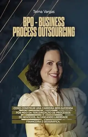 BPO – Business Process Outsourcing - Telma Vargas