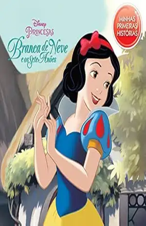 Branca de Neve – Coleção Disney Minhas Primeiras Histórias - Jefferson Ferreira