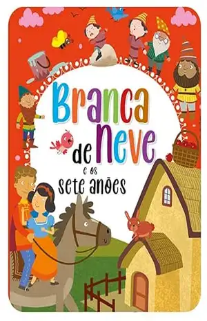 Branca de Neve e os sete anões – livro cartonado – Pé da Letra