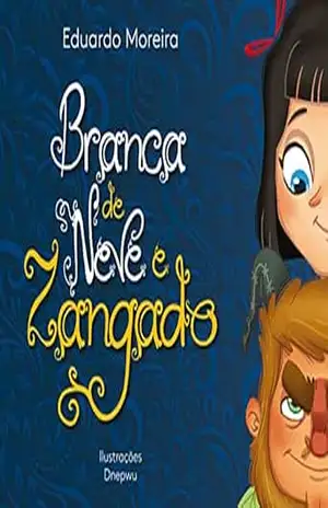 Branca de Neve e Zangado – Eduardo Moreira
