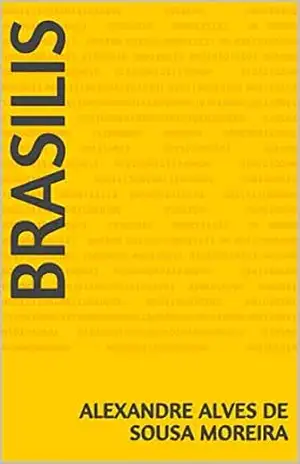 Brasilis – Alexandre Alves de Sousa Moreira