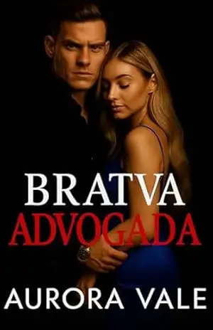 Bratva Advogada: De Inimigos a Amantes, Macho Alfa, Romance Sombrio da Máfia Russa. (Homens Implacáveis da Máfia Russa Livro 5) – Aurora Vale