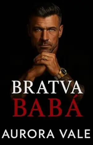 Bratva Babá: Diferença de Idade, Inimigos que se Tornam Amantes, Romance Sombrio da Máfia Russa (Homens Implacáveis da Máfia Russa Livro 2) – Aurora Vale