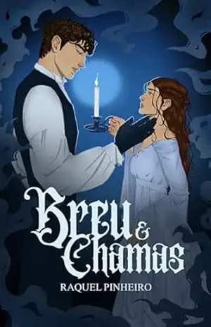 Breu e Chamas (Duologia Breu e Chamas Livro 1) – Raquel Pinheiro
