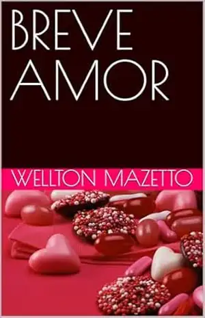 BREVE AMOR – WELLTON MAZETTO