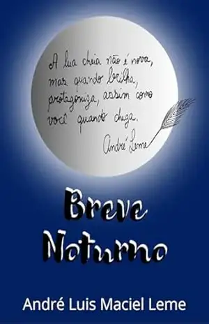 Breve Noturno: Uma Viagem Noturna até a Alma – André Leme