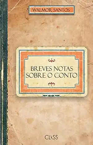 Breves notas sobre o conto – Walmor Santos
