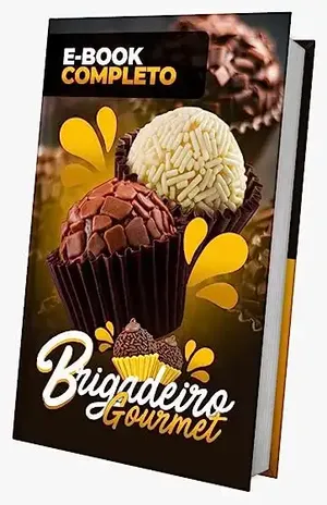 BRIGADEIRO GOURMET RECEITAS LUCRATIVAS: LUCRE MUITO TRABALHANDO COM RECEITAS DE BRIGADEIRO GOURMET - Joe Liberato