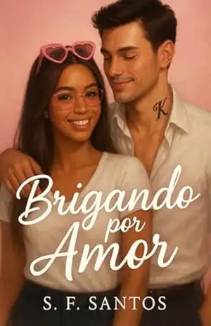 Brigando por amor (Império Vockva Livro 3) – S. F Santos