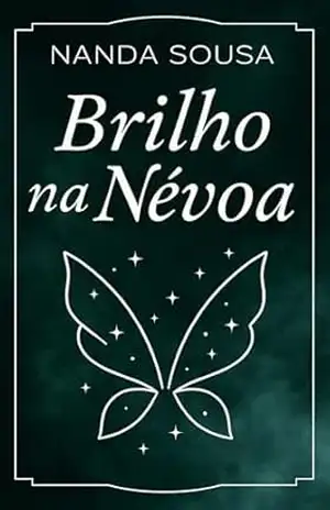 Brilho na Névoa – Nanda Sousa
