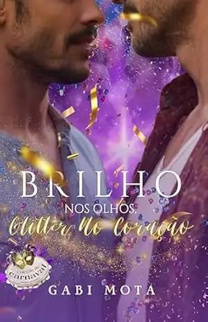 Brilho Nos Olhos, Glitter No Coração – Gabriela  Mota