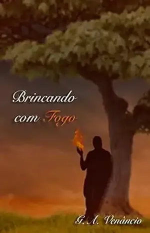 Brincando com Fogo (Charimell) – G. A. Venâncio