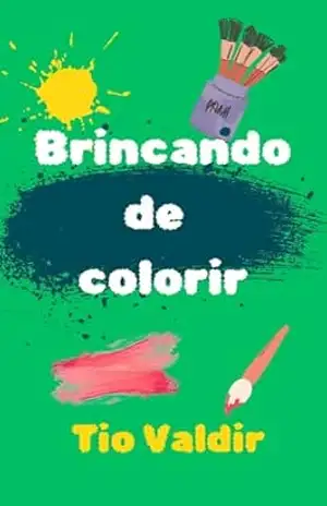 BRINCANDO DE COLORIR - JOSE VALDIR BEGO