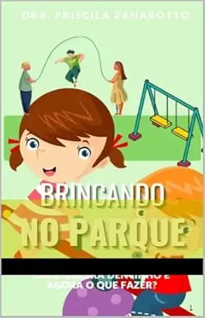 Brincando no parque, quando derrepente…: cai e quebra o “dentinho de leite” – Dra Priscila Zanarotto
