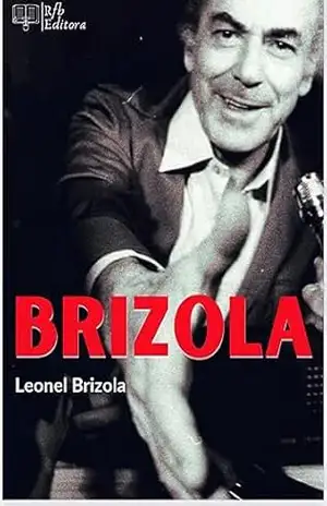 Brizola – Leonel Brizola