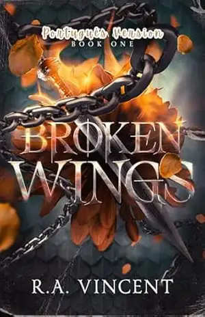 Broken Wings: Um Romance de Fantasia (Legado Quebrado Livro 1) – R.A. Vincent