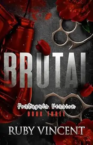 Brutal: Um Romance de Harém Reverso (Santos e Pecadores Livro 3) – Ruby Vincent