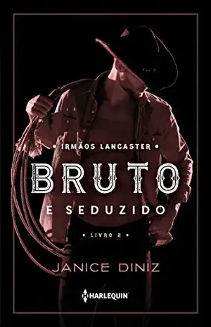 Bruto e seduzido – Janice Diniz