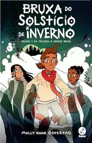 Bruxa do Solstício de Inverno (Vol. 3 O Menino Bruxa) – Molly Knox Ostertag