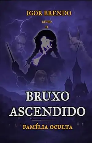 Bruxo Ascendido – Família Oculta - Igor Brendo