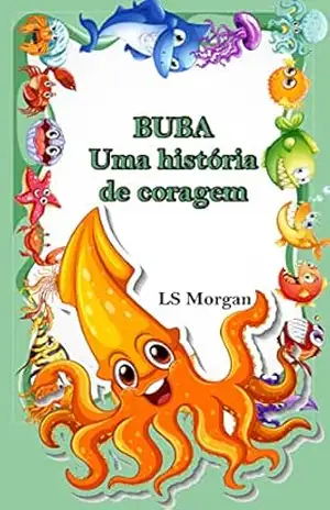 Buba: Uma história de coragem – LS Morgan