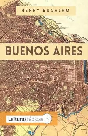 Buenos Aires (Fragmentos Nômades Livro 3) – Henry Bugalho