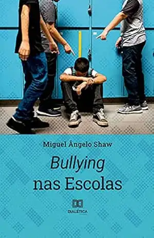 Bullying nas Escolas - Miguel Ângelo Shaw