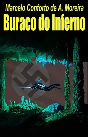 Buraco do Inferno – Marcelo Conforto de Alencar Moreira