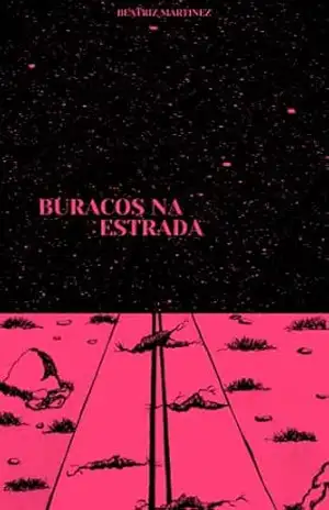 Buracos na Estrada – Beatriz Martinez
