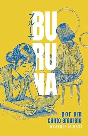 Buruna: por um canto amarelo – Beatriz Misaki