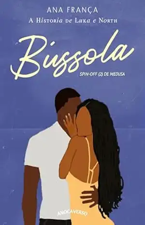 BÚSSOLA: a história de Luka & North – Ana  França