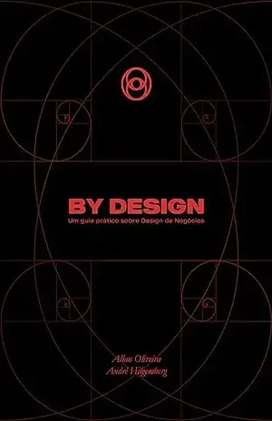BY DESIGN: Um guia prático sobre Design de Negócios - André  Hilgemberg