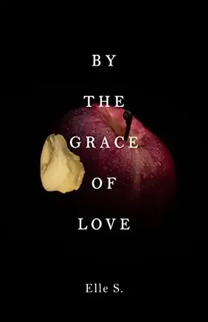 By the Grace of Love - Elle  S.