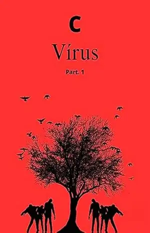C–Vírus Part.1 – edson  silva