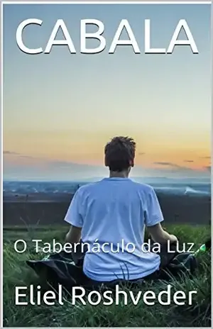 CABALA: O Tabernáculo da Luz – Eliel Roshveder