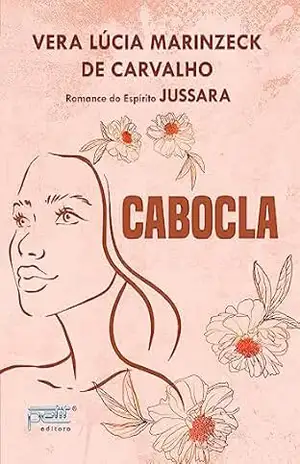 Cabocla – Vera Lucia Marinzeck de Carvalho