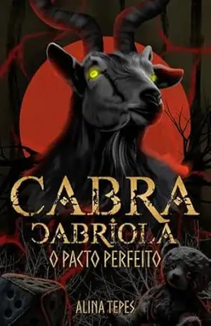 Cabra Cabriola: o pacto perfeito (Lendas do Folclore) – Alina Tepes