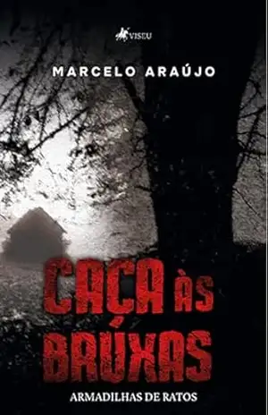 Caça às Bruxas: Armadilhas De Ratos – Marcelo Araújo