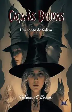 Caça às Bruxas: Um conto de Salem – Fabiana C. Souza