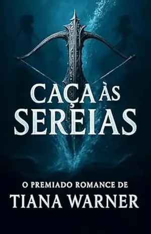 Caça às sereias (As sereias de Eriana Kwai Livro 1) – Tiana Warner