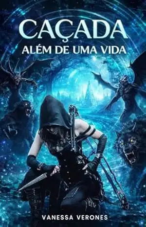 Caçada além de uma vida – Vanessa  Verones