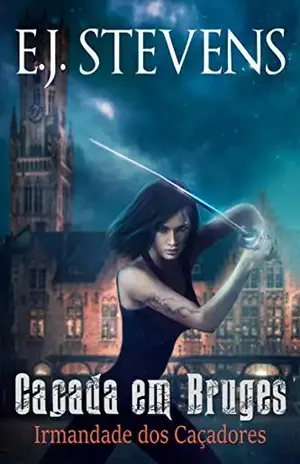 Caçada em Bruges - E.J. Stevens