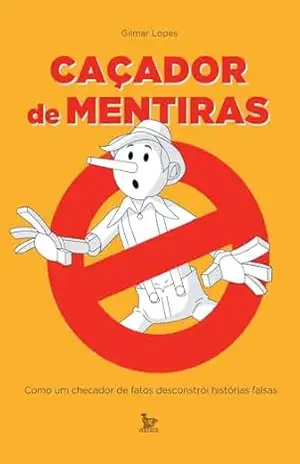 Caçador de mentiras - Gilmar Lopes