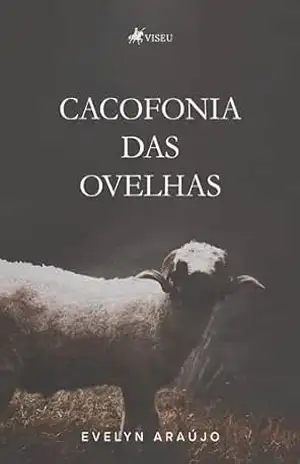 Cacofonia das ovelhas - Evelyn Araújo