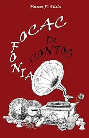Cacofonia de Contos - Marcos P. Silva