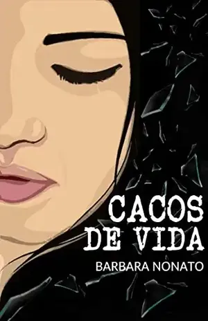 Cacos de Vida – Barbara Nonato