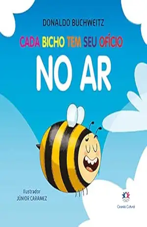 Cada bicho tem seu ofício – no ar (Mundinho da leitura) – Donaldo Buchweitz