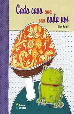 Cada casa casa com cada um (Letra e Cor) – Ellen Pestili