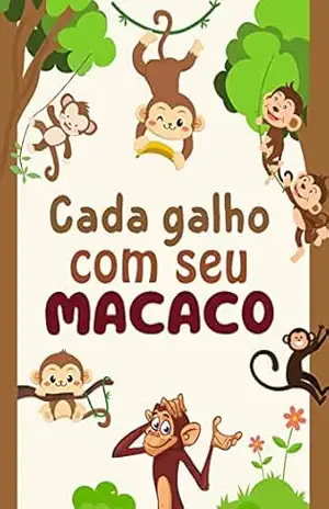 Cada galho com seu macaco (Bichos animados) – Welfany Nolasco Rodrigues